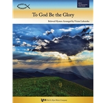 To God Be the Glory - Late Intermediate Piano