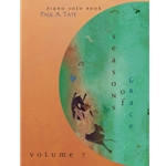 Seasons of Grace, Volume 7 - Piano