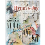 Hymn to Joy: 10 Hymn Settings - Piano