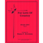 For Love of Country - Brass Trio and Piano (with opt. Snare Drum)