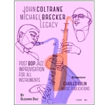 John Coltrane Michael Brecker Legacy: Post Bop Jazz Improvisation for All Instruments