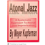 Atonal Jazz: A Systematic Approach to Atonal Jazz Improvisation