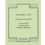 Wachet Auf - Sax Ensemble (SSAATTBBs)