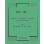 One Flesh - Medium Voice, Soprano Sax, and Piano