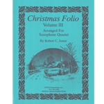Christmas Folio Volume 3 - Sax Quartet (SATB/AATB)