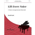 Lift Every Voice: 11 Hymn Arrangements for Piano Solo