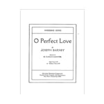 O Perfect Love - Medium Voice