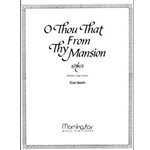 O Thou that from Thy Mansion - Medium High Voice