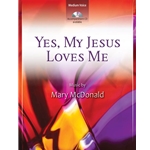 Yes, My Jesus Loves Me - Medium Voice