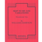 Skip to My Lou Variations - Oboe, Clarinet, and Bassoon