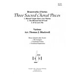 3 Sacred Choral Pieces - Brass Quartet