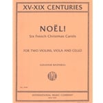 Noel! Six French Christmas Carols - String Quartet