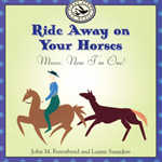 Ride Away on Your Horses - CD