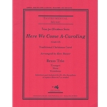 Here We Come A-Caroling - Brass Trio