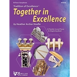 Tradition of Excellence: Together In Excellence - Tenor Saxophone