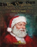Yes, Virginia, There Is a Santa Claus - Concert Band and Narrator