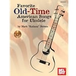Favorite Old-Time American Songs for Ukulele - Book with Online Audio