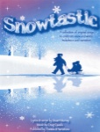 Snowtastic - Performance Kit (Book/CD)