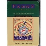Amazing Music, Vol. 2: Pictures in Music - Dallas Symphony Orchestra