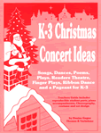 K-3 Christmas Concert Ideas (Book/CD)