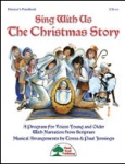 Sing with Us the Christmas Story - Performance Kit