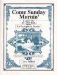 Come Sunday Mornin' - Sax Quartet SATB