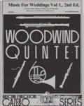 Music for Weddings, Vol. 1, 2nd Ed. - Woodwind Quintet