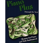 Piano Plus, Volume 2: Through the Year - Hymns for Piano and Solo Instrument