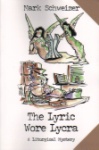 Lyric Wore Lycra, The