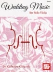 Wedding Music for Solo Viola - Viola Unaccompanied