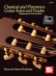 Classical and Flamenco Guitars Solos and Etudes - Book/Audio
