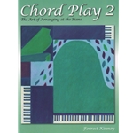 Chord Play 2: The Art of Arranging at the Piano