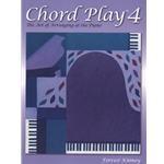 Chord Play 4: The Art of Arranging at the Piano