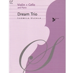 Dream Trio - Violin, Cello and Piano