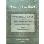 2 German Songs - Voice, Clarinet, and Piano (or Clarinet Duet and Piano)