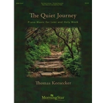 Quiet Journey: Piano Music for Lent and Holy Week