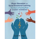 Music Education and Social Emotional Learning - Student Workbook