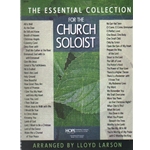 Essential Collection for the Church Soloist - Voice and Piano