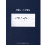 Wait a Minute - Sax Quartet SATB