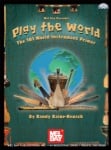 Play the World: The 101 World Instrument Primer - Book/CD