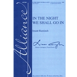 In the Night We Shall Go In - SATB