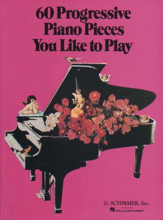 60 Progressive Piano Pieces You Like to Play: Piano Solo