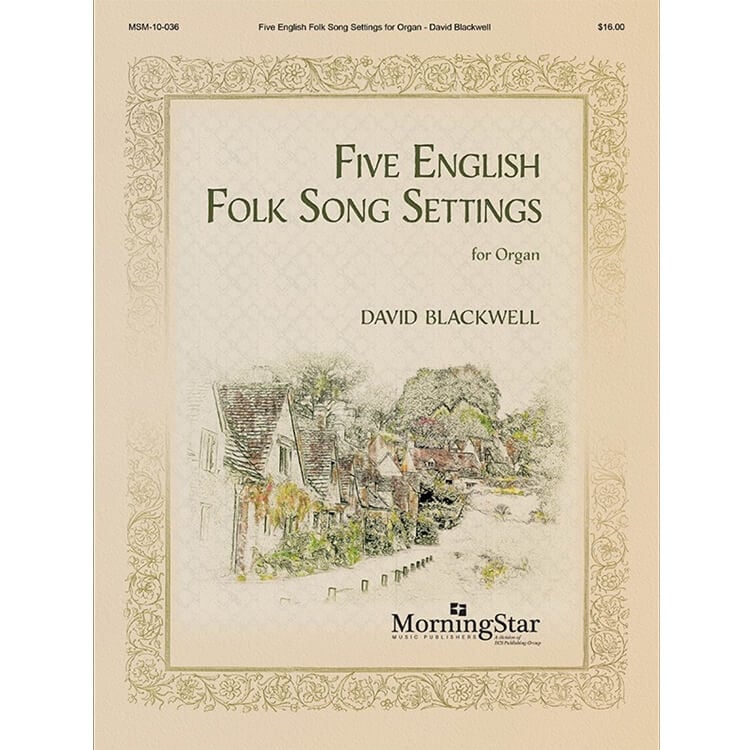 5 English Folk Song Settings for Organ