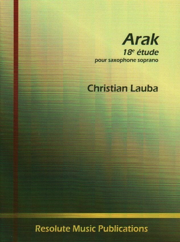 Etude No. 18 Arak for Soprano Sax Unaccompanied by Christian