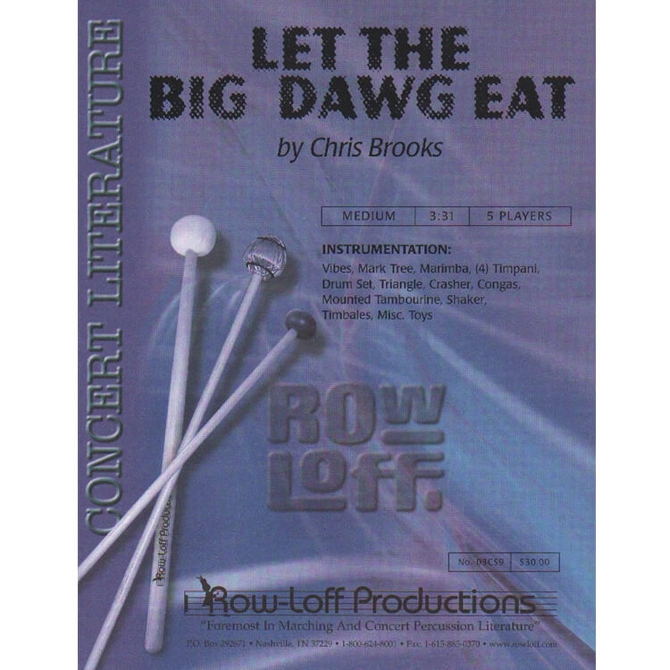 Let the Big Dawg Eat for Percussion Ensemble by Chris Brooks