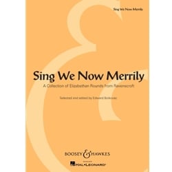 Sing We Now Merrily: A Collection of Elizabethan Rounds from Ravenscroft