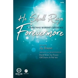 He Shall Reign Forevermore - SATB