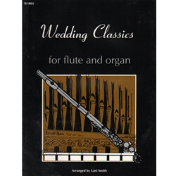 Wedding Classics for Flute and Organ