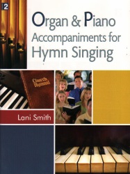 Organ and Piano Accompaniments for Hymn Singing - Piano and Organ Duet