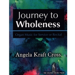 Journey to Wholeness - Organ